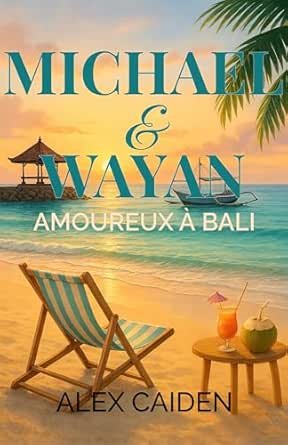 Michael & Wayan: Amoureux à Bali