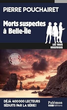 Morts suspectes à Belle-Île