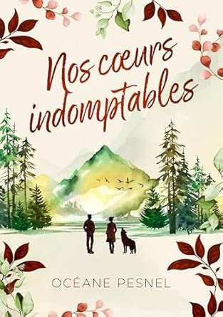 Nos cœurs indomptables