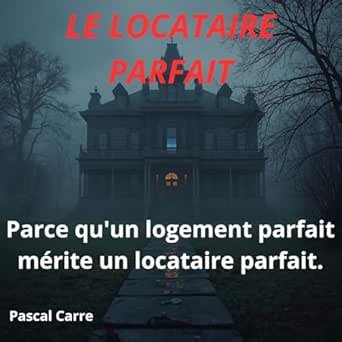 1001Ebooks - Le Locataire Parfait Le Locataire Parfait
