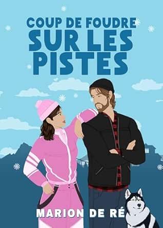Coup de foudre sur les pistes