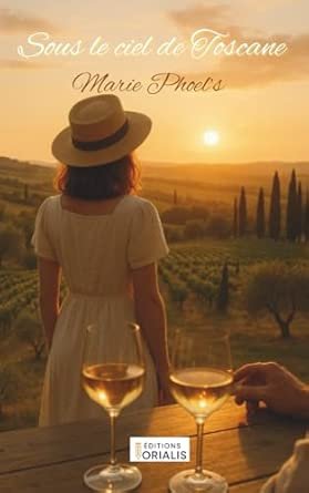 Sous le ciel de Toscane