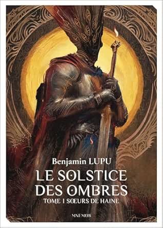 Le Solstice des ombres, Tome 1 : Soeurs de haine