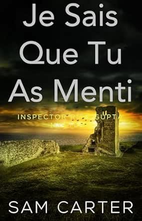 Je Sais Que Tu As Menti