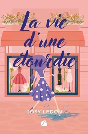 La vie d'une étourdie