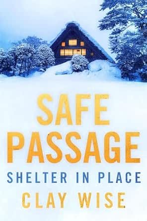 Safe Passage: Shelter in Place