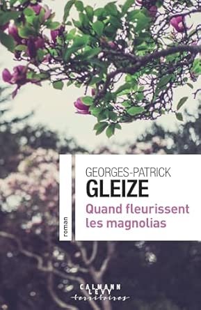 Quand fleurissent les magnolias