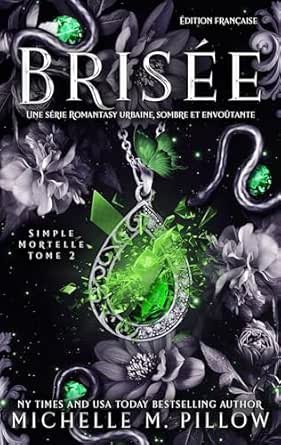 Simple Mortelle ,Tome 2 : Brisee