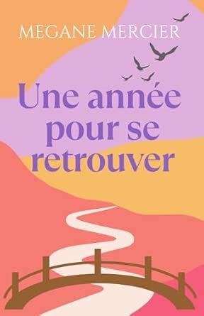Une année pour se retrouver