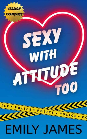 Love in Short, Tome 2: Sexy with attitude too