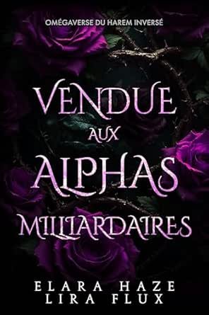 Vendue aux Alphas Milliardaires