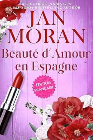 Beauté d’Amour en Espagne