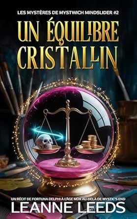Un Équilibre Cristallin