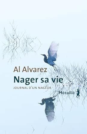 Nager sa vie : Journal d'un nageur