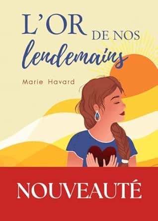 L'Or de nos lendemains