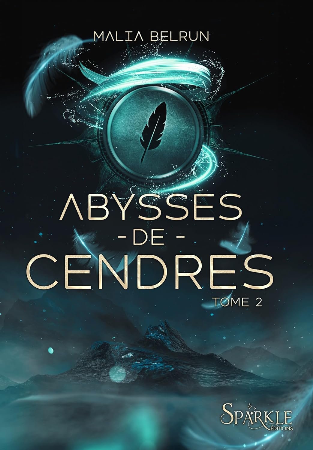 Abysses de cendres,Tome 2
