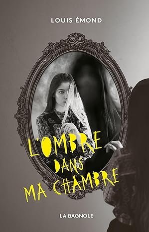 L’ombre dans ma chambre