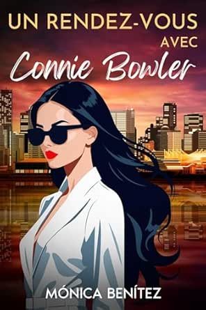 Un rendez-vous avec Connie Bowler