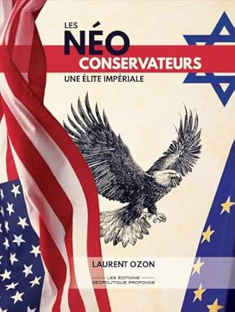 Les néoconservateurs : Une élite impériale