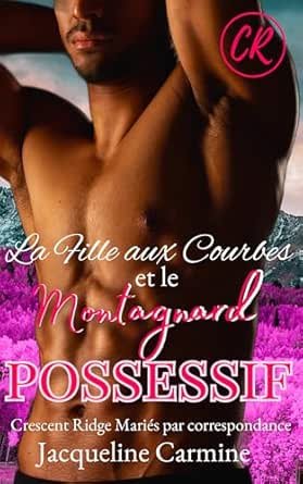 La Fille aux Courbes et le Montagnard Possessif