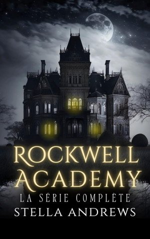 Rockwell academy - Intégrale