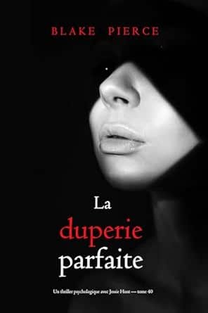 La duperie parfaite