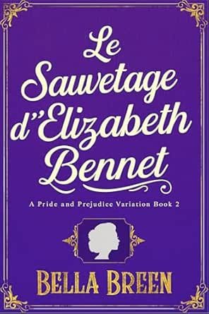 Le Sauvetage d'Elizabeth Bennet
