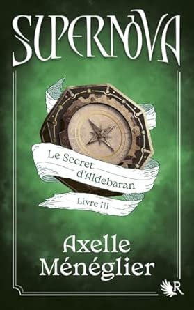 Supernova, Tome 3 : Le Secret d'Aldebaran