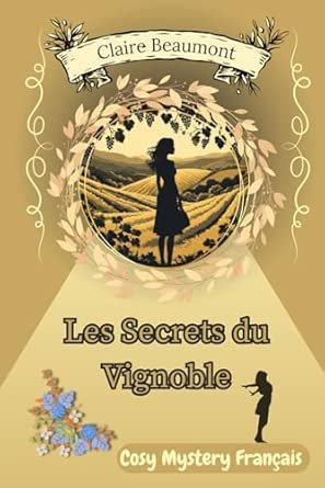 Les Secrets du Vignoble