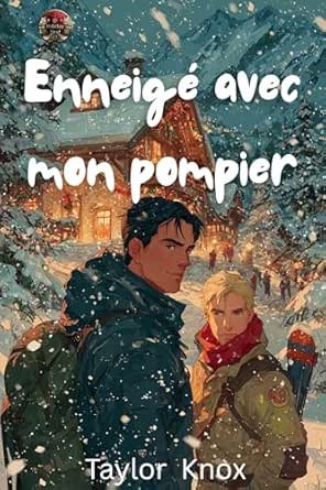 Enneigé avec mon pompier