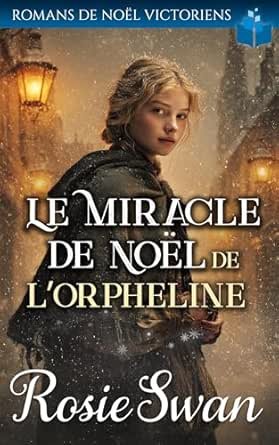 Le Miracle de Noël de l’Orpheline