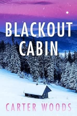 Blackout Cabin