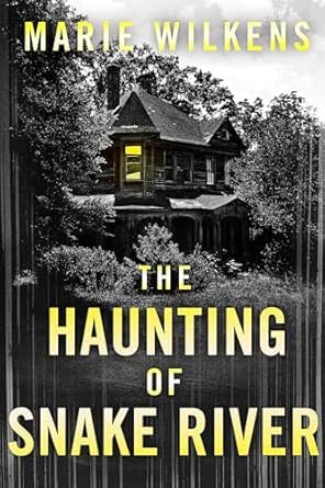 The Snake River Haunting