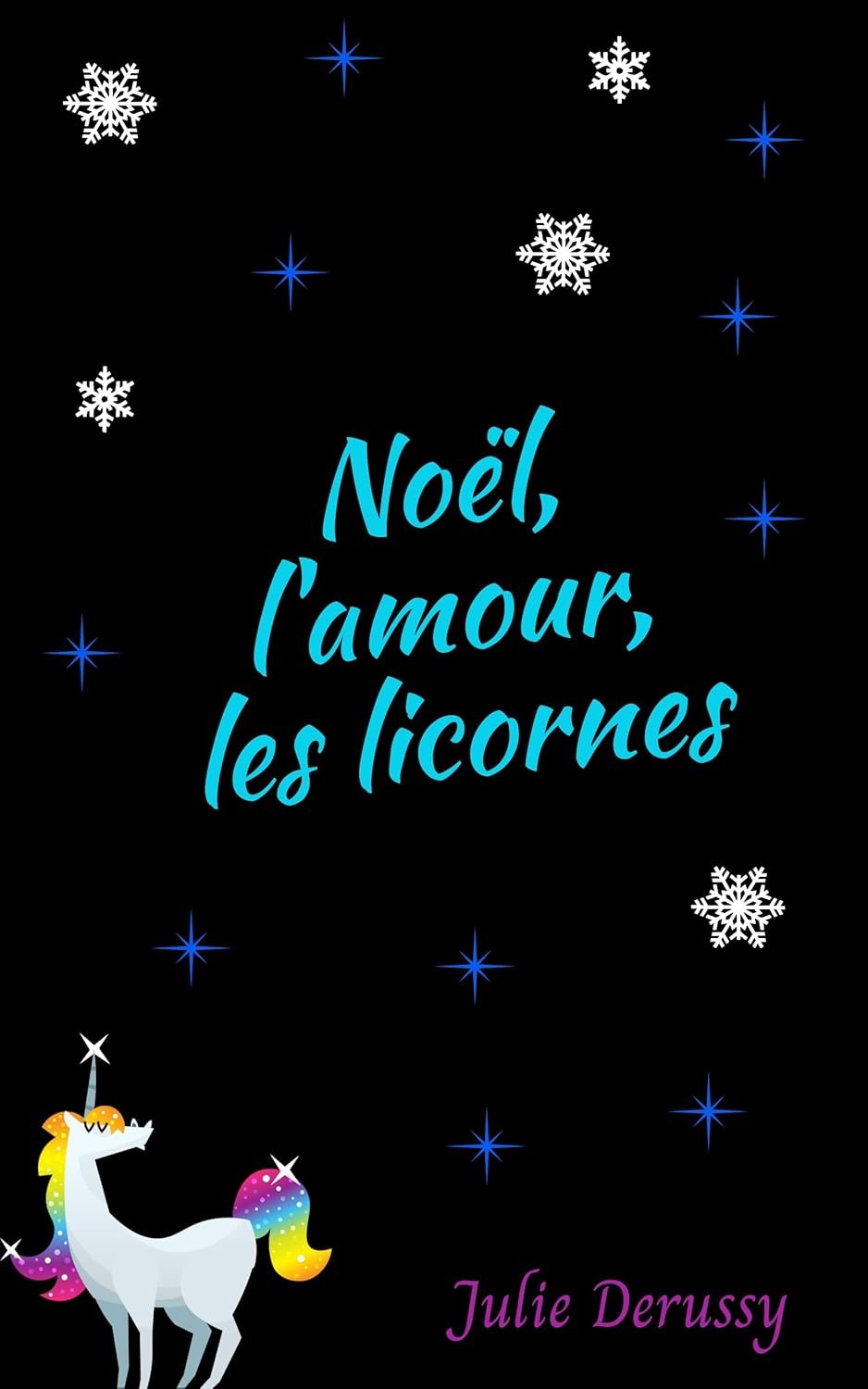 Noël, l'amour, les licornes