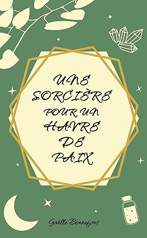 Une sorcière pour un havre de paix