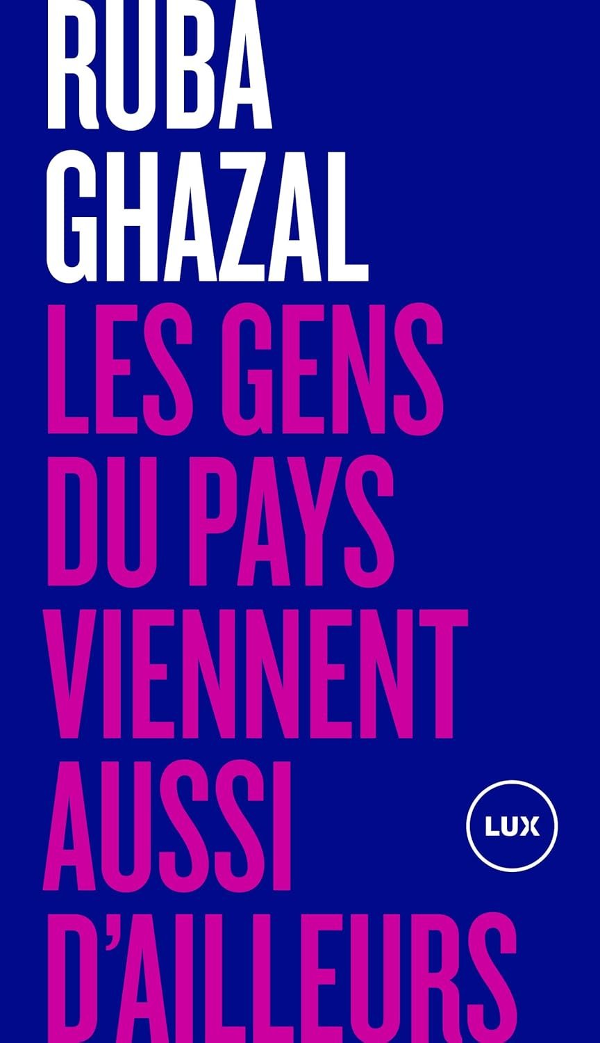 Les gens du pays viennent aussi dailleurs