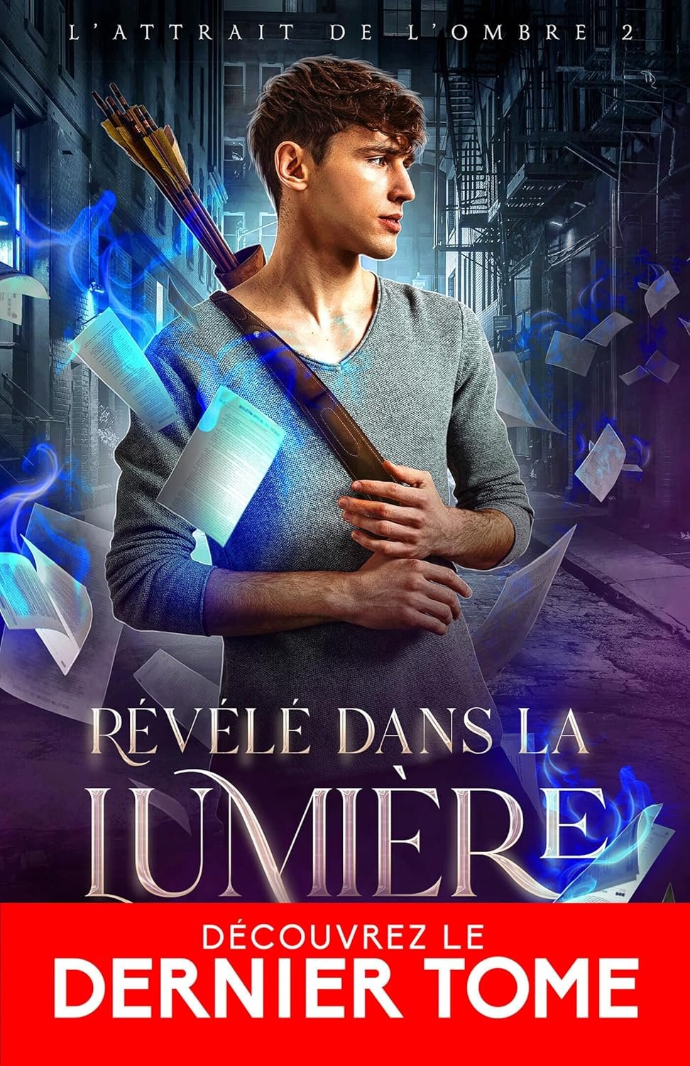 L'Attrait de l'ombre, Tome 2 : Révélé dans la lumière