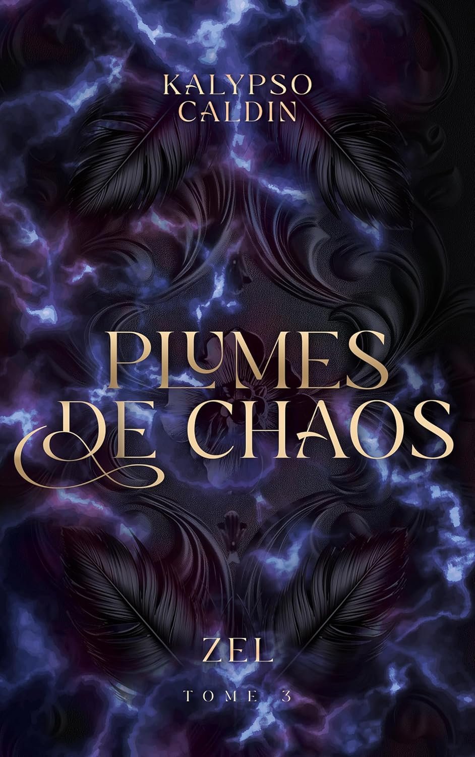 Zel, Tome 3 : De plumes et de chaos