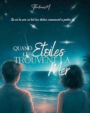 Quand les Etoiles trouvent la Mer