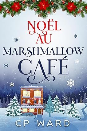 Noël enchanté ,Tome 4 : Noël au Marshmallow Café