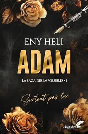 La saga des impossibles,Tome 1 : ADAM