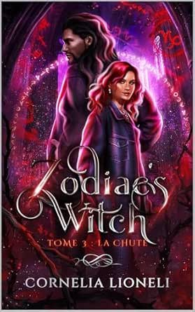 Zodiac's Witch ,Tome 3 : La Chute