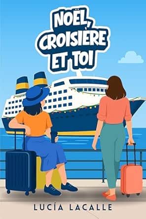 Noël, Croisière et Toi