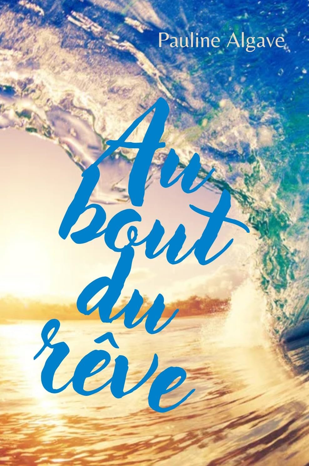 Au bout du rêve