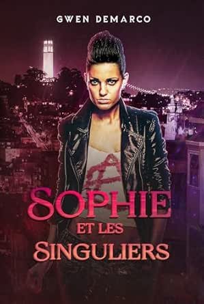 Sophie et les Singuliers