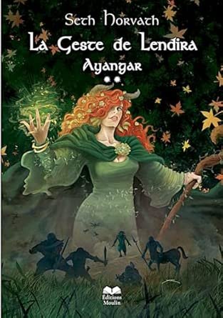 La Geste de Lendira: Ayangar