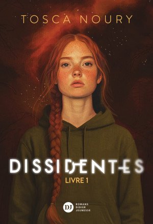 Dissidentes, Livre 1