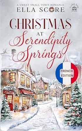 Noël à Serendipity Springs