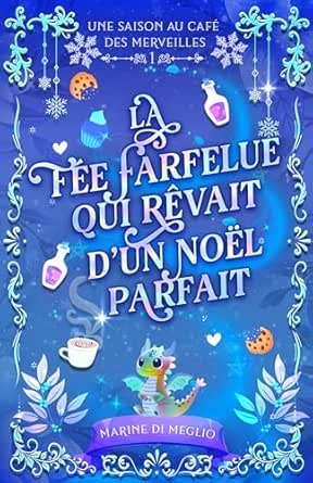 La fée farfelue qui rêvait d'un Noël parfait