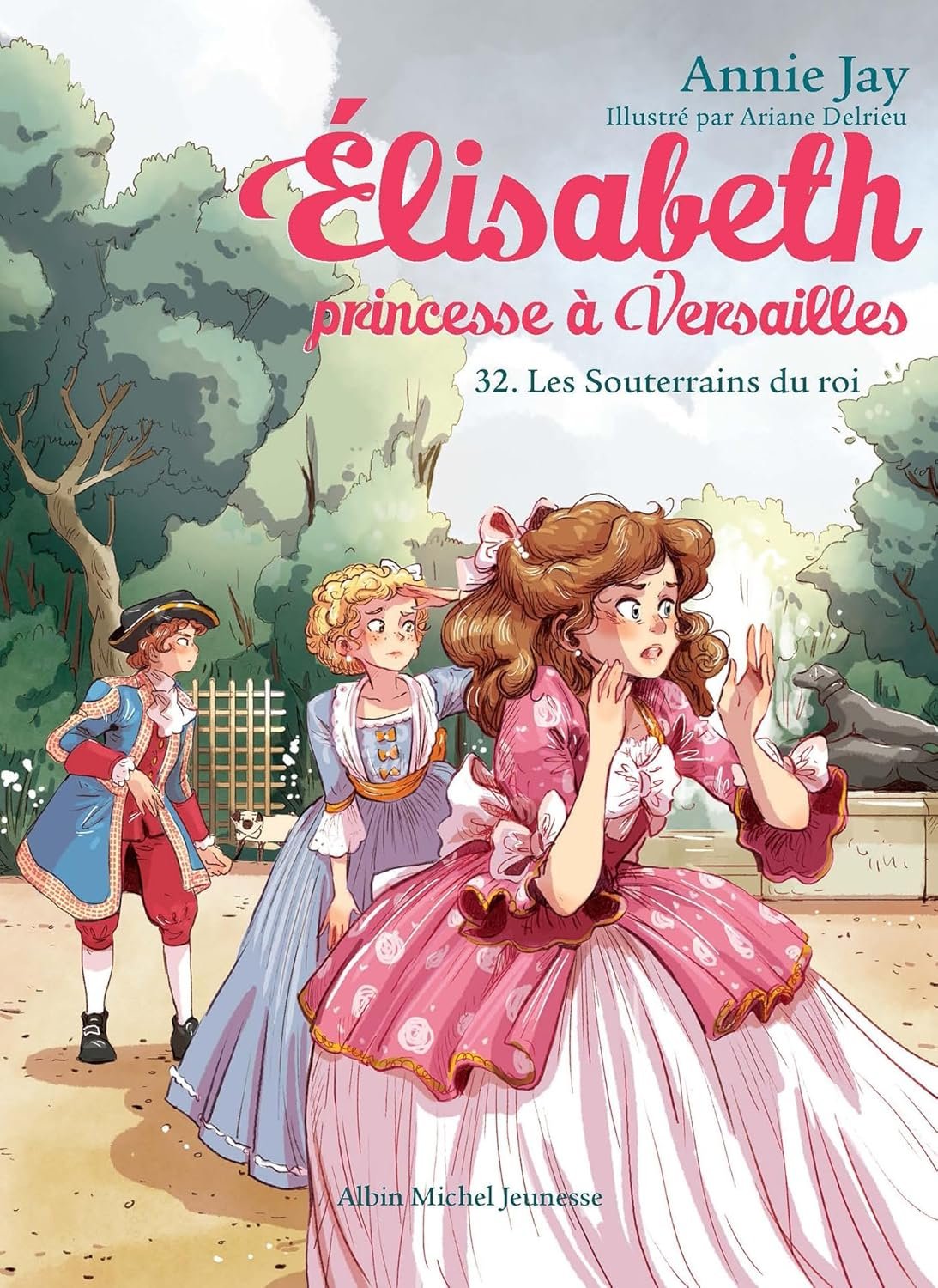 Elisabeth, princesse à Versailles ,Tome 32: Les Souterrains des rois